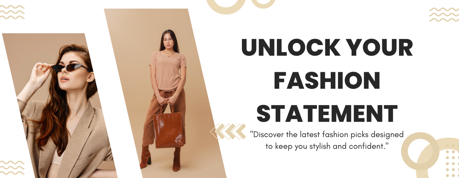UNLOCK YOUR FASHION STATEMENT (3)